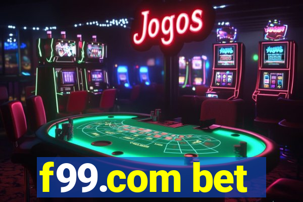 f99.com bet